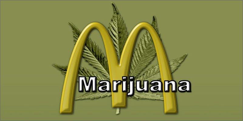 Smoke cannabis at mcdonalds