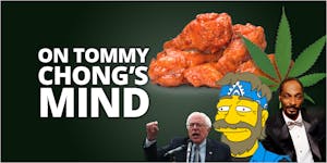 Tommy Chong On Weed, Snoop, Bernie And Spicy Wings