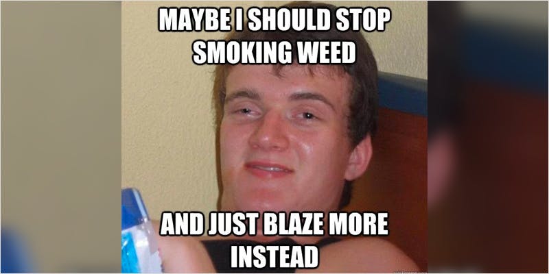 need to smoke more 6 8 Signs You Need To Smoke More Weed