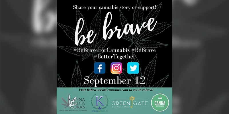 Be Brave For 1 This Social Media Campaign Wants You To #BeBrave For Cannabis