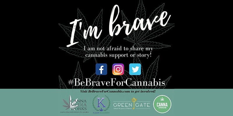 bebrave This Social Media Campaign Wants You To #BeBrave For Cannabis